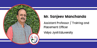 Vidya Jyoti Eduversity, Chandigarh,  Assistant Professor / Training and Placement Officer: Mr. Sanjeev Manchanda Interview